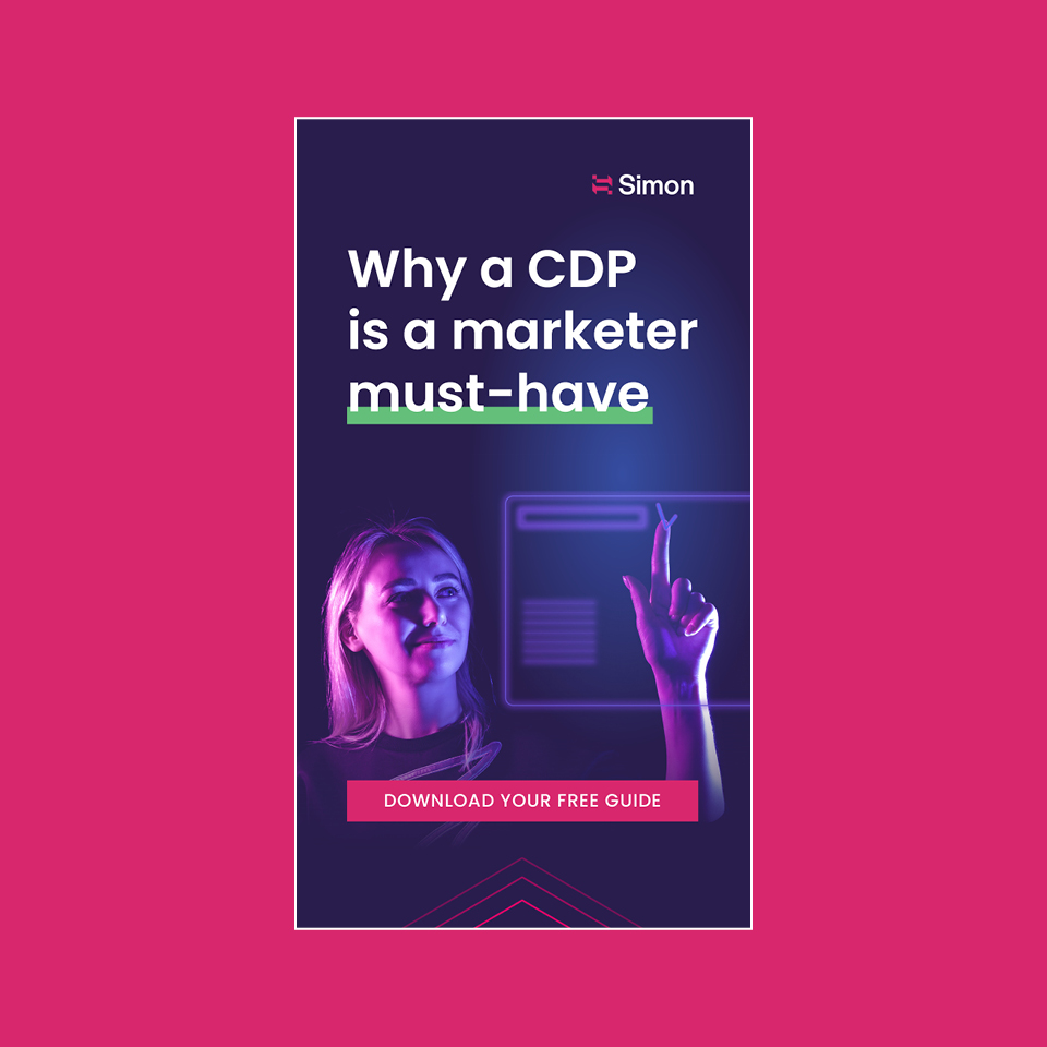 A vertical ad for Simon Data showing a women selecting from a screen and text above why a CDP is a marketer must-have